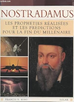 Seller image for NOSTRADAMUS - LES PROPHETIES REALISEES ET LES PREDICTIONS POUR LA FIN DU MILLENAIRE. for sale by Le-Livre