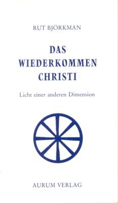 Seller image for Das Wiederkommen Christi : Licht einer anderen Dimension ; [aus Tagebuchblttern]. for sale by Galerie Joy Versandantiquariat  UG (haftungsbeschrnkt)