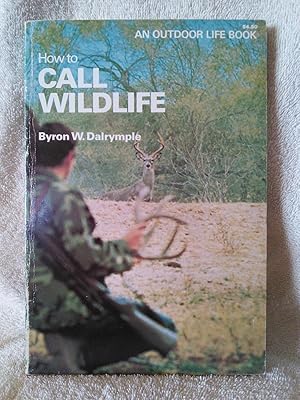 How to Call Wildlife