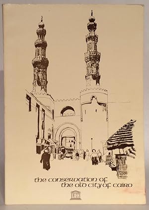 Imagen del vendedor de The Conservation of the Old City of Cairo. a la venta por Thomas Dorn, ABAA