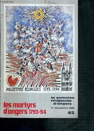 Image du vendeur pour LA SEMAINE RELIGIEUSE D'ANGERS - N 45 - 11 DECEMBRE 1983 - LES MARTYRS D'ANGERS 1793-94. mis en vente par Le-Livre