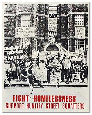 Original Poster: "Fight Homelessness - Support Huntley Street Squatters"