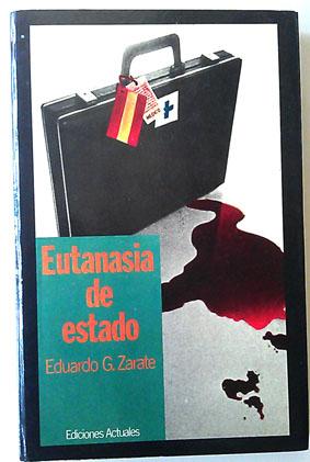 Image du vendeur pour Eutanasia de Estado mis en vente par Librera Salvalibros Express