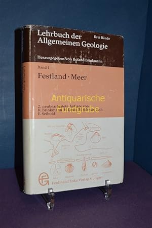 Seller image for Lehrbuch der allgemeinen Geologie. - Stuttgart : Enke [Mehrteiliges Werk], Teil: Bd. 1. Festland, Meer. von R. Brinkmann [u. a.] for sale by Antiquarische Fundgrube e.U.