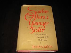 Bild des Verkufers fr Scarlett O'Hara's Younger Sister: My Lively Life in and Out of Hollywood zum Verkauf von By The Lake Books