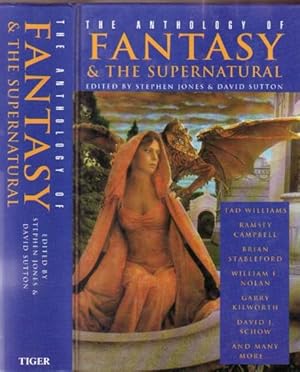 Immagine del venditore per The Anthology of Fantasy & the Supernatural -Daddy, Satan Claws, Sight Unseen, Cracking, Angel Combs, Silent Scream, Store Wars, The Love-Gift, The Horror Writer, Pele, The Shadow Queen, The Cat in the Wall, Fatal Age, The Mouths of Light, The Big Game ++ venduto da Nessa Books