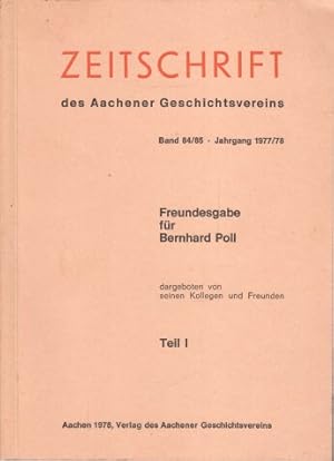 Image du vendeur pour Zeitschrift des Aachener Geschichtsvereins Band 84/85. (2 Bnde) Freundesgabe fr Bernhard Poll. Jahrgang 1977/78. mis en vente par Bcher bei den 7 Bergen