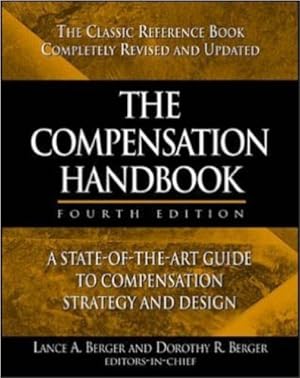 Seller image for The Compensation Handbook: A State-of-the-art Guide to Compensation Strategy . for sale by Modernes Antiquariat an der Kyll