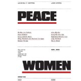 Seller image for Peace Women. The eleven Women who received the Nobel Peace Prize 1905 - 2003: The Eleven Women Who Received the Nobel Peace Prize 1905 - 2003, from Bertha Von Suttner to Schirin Ebadi for sale by Modernes Antiquariat an der Kyll