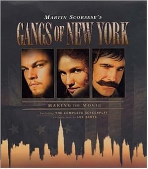 Seller image for Gangs of New York: Making the Movie. for sale by Modernes Antiquariat an der Kyll