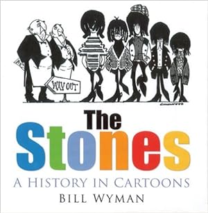 Seller image for The Stones. A Cartoon Diary: A History in Cartoons [Illustriert] for sale by Modernes Antiquariat an der Kyll