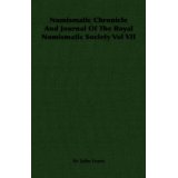 Bild des Verkufers fr Numismatic Chronicle and Journal of the Royal Numismatic Society Vol VII: 7 zum Verkauf von Modernes Antiquariat an der Kyll