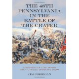 Bild des Verkufers fr The 48th Pennsylvania in the Battle of the Crater: A Regiment of Coal Miners . zum Verkauf von Modernes Antiquariat an der Kyll