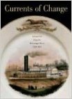 Bild des Verkufers fr Currents of Change: Art and Life Along the Mississippi River, 1850-1861 [Taschenbuch] zum Verkauf von Modernes Antiquariat an der Kyll