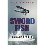 Imagen del vendedor de Swordfish: The Story of the Taranto Raid a la venta por Modernes Antiquariat an der Kyll
