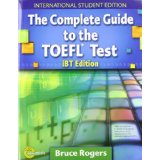 Bild des Verkufers fr The complete guide to the TOEFL test / Bruce Rogers zum Verkauf von Modernes Antiquariat an der Kyll