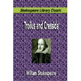 Bild des Verkufers fr Troilus and Cressida (Shakespeare Library Classic) zum Verkauf von Modernes Antiquariat an der Kyll