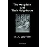 Bild des Verkufers fr The Assyrians and Their Neighbours zum Verkauf von Modernes Antiquariat an der Kyll