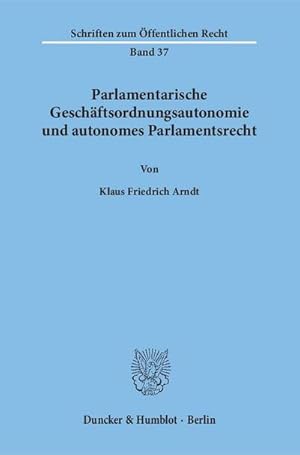 Seller image for Parlamentarische Geschftsordnungsautonomie und autonomes Parlamentsrecht for sale by AHA-BUCH GmbH