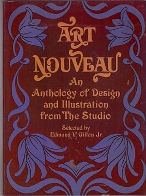 Seller image for ART NOUVEAU; AN ANTHOLOGY OF DESIGN AND ILLUSTRATION for sale by Shamrock Books