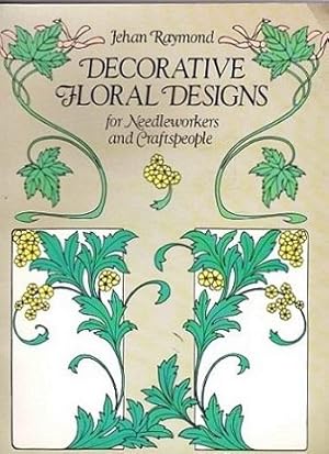 Bild des Verkufers fr Decorative Floral Designs : for needleworkers and craftspeople zum Verkauf von Shamrock Books