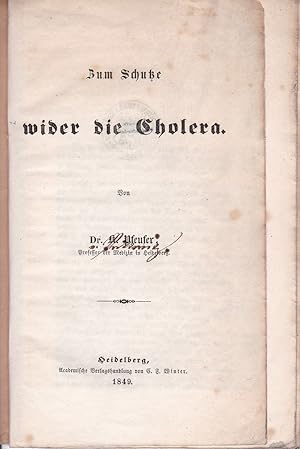 Zum Schutze wider die Cholera.