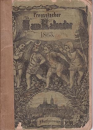 Kleiner Preußischer Haus-Kalender auf das Jahr 1863. Sechster (6.) Jahrgang. Die Monats-Notiztafe...