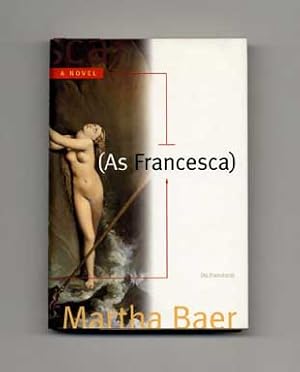 Bild des Verkufers fr As Francesca - 1st Edition/1st Printing zum Verkauf von Books Tell You Why  -  ABAA/ILAB