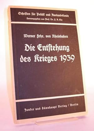 Imagen del vendedor de Die Entstehung des Krieges von 1939. a la venta por Patrik Andersson, Antikvariat.