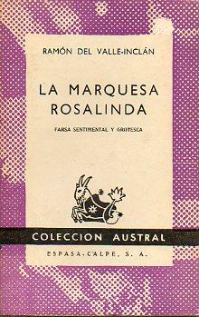 Seller image for LA MARQUESA ROSALINDA. Farsa sentimental y grotesca. for sale by angeles sancha libros