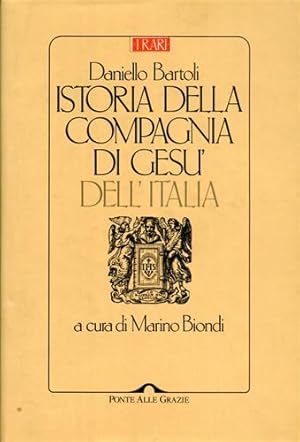 Seller image for Istoria della compagnia di Ges dell'Italia. for sale by FIRENZELIBRI SRL