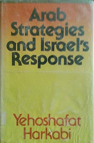 Arab Strategies and Israel's Response