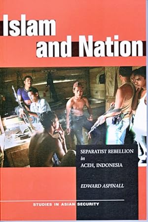 Image du vendeur pour Islam and Nation. Separatist Rebellion in Aceh, Indonesia. mis en vente par Asia Bookroom ANZAAB/ILAB