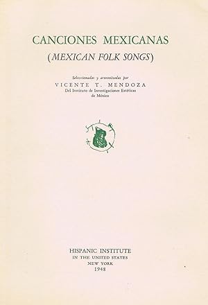 Image du vendeur pour CANCIONES MEXICANAS. (Mexican Folk Songs). Seleccionadas y armonizadas por. Con texto y partituras. Prlogo de Federico de Ons. mis en vente par Librera Races