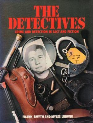 THE DETECTIVES Crime and Detction in Fact and Fiction