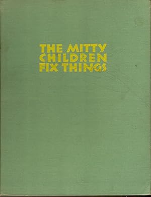 Seller image for The Mitty Children Fix Things for sale by Beverly Loveless