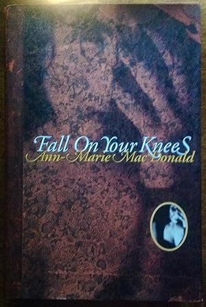 Seller image for Fall On Your Knees for sale by The Poet's Pulpit