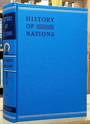 Imagen del vendedor de The History of Nations, Volume X: The French Revolution from 1789 to 1815 a la venta por Stephen Peterson, Bookseller