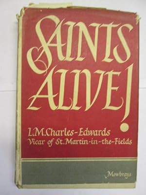 Seller image for Saints alive for sale by Goldstone Rare Books