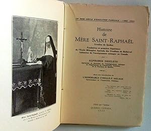 Seller image for Un demi-sicle d'ducation familiale (1882-1932). Histoire de Mre Saint-Raphal, ursuline de Qubec, fondatrice et premire suprieure de l'cole mnagre agricole des ursulines de Roberval, initiatrice de l'enseignement mnager au Canada for sale by Claudine Bouvier