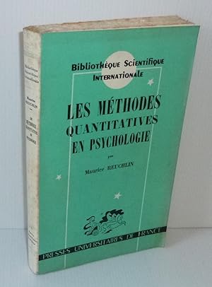 Les méthodes quantitatives en psychologie. Bibliothèque Scientifique Internationale. Paris. PUF. ...