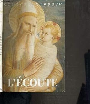 Bild des Verkufers fr L'ECOUTE - SOURCES VIVES N30 - zum Verkauf von Le-Livre