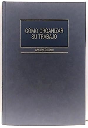 Cómo Organizar Su Trabajo