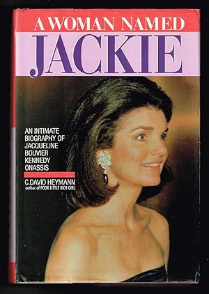 Imagen del vendedor de A Woman Named Jackie: An Intimate Biography of Jacqueline Bouvier Kennedy Onassis a la venta por Ray Dertz