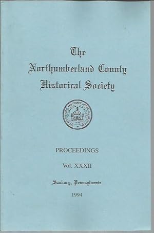 The Northumberland County Historical Society Proceedings Vol. XXXII [23] 1994