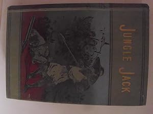 Seller image for JUNGLE JACK OR TO THE EAST AFTER ELEPHANTS for sale by S.Carter