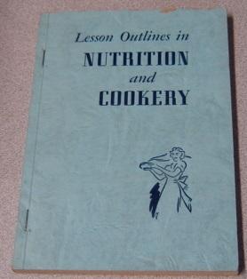 Lesson Outlines In Nutrition And Cookery