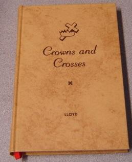 Imagen del vendedor de Crowns And Crosses: Thoughts And Poems About Life's Crosses a la venta por Books of Paradise