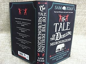 Immagine del venditore per The Tale of the Duelling Neurosurgeons: The History of the Human Brain as Revealed by True Stories of Trauma, Madness, and Recovery venduto da Anytime Books