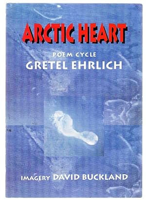 Bild des Verkufers fr Arctic Heart: A Poem Cycle zum Verkauf von Jeff Hirsch Books, ABAA